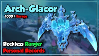 1000 Enrage HM ArchGlacor  Reckless Ranger PRs 2 [upl. by Ahseiuqal]