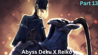 Abyss Deku X Ghost Yanagi Part 13 Proud Summon [upl. by Hrutkay]