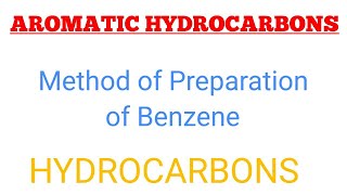 Aromatic HydrocarbonPreparation of benzene [upl. by Carroll]