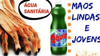 Como ter mãos bonitas sempre  Água Sanitária nas mãos o que acontece [upl. by Linsk]