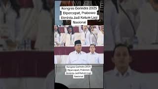 Kongres Gerindra 2025 Dipercepat Prabowo Diminta Jadi Ketum LagiNasional [upl. by Haerb]