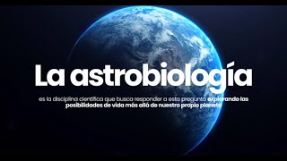 ¿Qué es la Astrobiología [upl. by Yrekaz371]