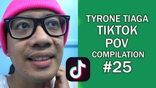 Tyrone Tiaga Tiktok POV Compilation 25 [upl. by Suoirrad314]