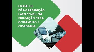 31ª Aula síncrona do curso de Pósgraduação em Educação no Trânsito e Cidadania [upl. by Horner]