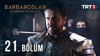 Barbaroslar Akdenizin Kılıcı 21 Bölüm [upl. by Nehte598]