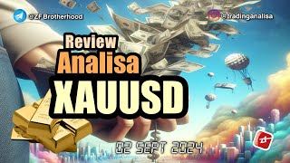 REVIEW Analisa Teknikal XAUUSD tgl 02 Sept 2024 [upl. by Drusy320]