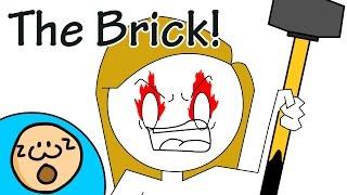 The Brick [upl. by Riker]