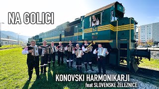 NA GOLICI  KONOVSKI HARMONIKARJI v sodelovanju s Slovenskimi železnicami [upl. by Wetzel]