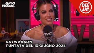 Ludovica Pagani ospite a SayWaaad – Puntata del 13 giugno 2024 [upl. by Marve]