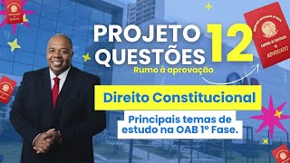 10 Direito Constitucional  Cronograma 60 dias  Projeto 12 Questões  Principais temas OAB 1º Fase [upl. by Cathyleen382]