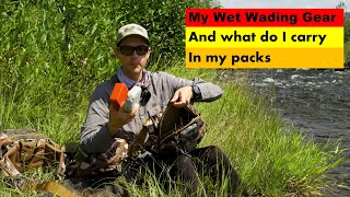 My Wet Wading Gear and What I Carry in My Packs [upl. by Alehtse701]