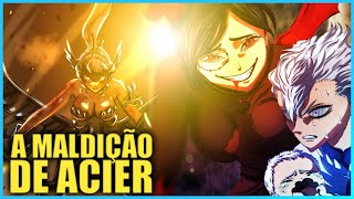 NOELLE HUMILHA VANICA NO 100 E O PASSADO DA ACIER  Black Clover capítulo 296análise [upl. by Aziza]