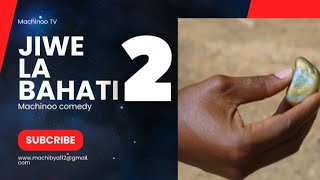 FULL MOVIE  JIWE LA BAHATI EP 2 machinoo clamvevo movie [upl. by Gnilrad191]