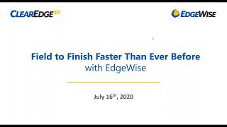 Field to Finish Faster Than Ever Before with EdgeWise [upl. by Norraa412]