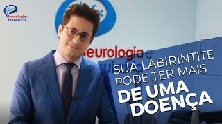 Sabia que sua Labirintite pode ter mais uma doença envolvida Dr Tontura explica [upl. by Narba381]