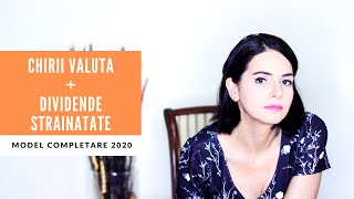 Model completare DECLARATIA UNICA venituri CHIRII VALUTA  DIVIDENDE Romania si STRAINATATE 2020 [upl. by Ayala]