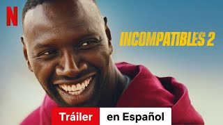 Incompatibles 2  Tráiler en Español  Netflix [upl. by Annaik]