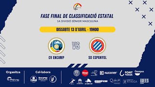 CV Encamp VS SD Espanyol  FASE FINAL DE CLASIFICACIÓN ESTATAL [upl. by Adila45]