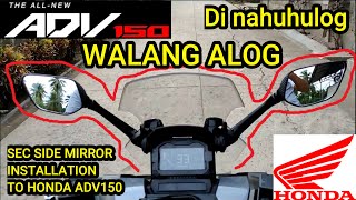 PROPER WAY OF INSTALLING SEC Side MIRROR WITH SEC BRACKET TO HONDA ADV150 [upl. by Flore]