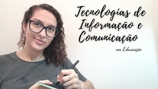 TICs Tecnologias de Informação e Comunição na Educação  Pedagoga Concurseira [upl. by Mikah]