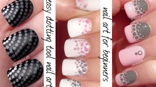 Dotting Tool Nail Art  3 Easy Nail Designs For Beginners  ArcadiaNailArt [upl. by Padraic]