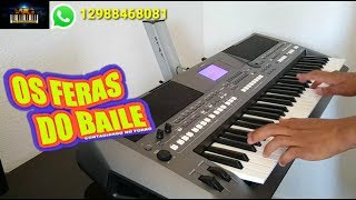 Ritmo OS FERAS DO BAILE 2019 para Teclados Yamaha S670 770 775 970 975 [upl. by Kina]