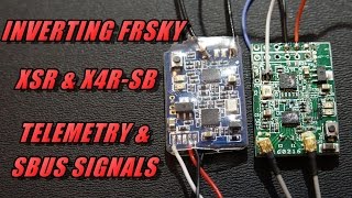 Uninverting FrSky XSR amp X4RSB Telemetry amp Sbus Signals [upl. by Ignacius480]