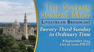 TwentyThird Sunday in Ordinary Time – September 8 2024 [upl. by Leontine]