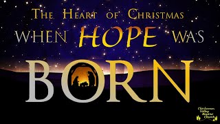 Advent The Heart of Christmas  When Hope was Born [upl. by Oisacin]