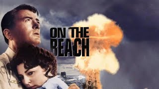 Why quotOn the Beachquot Is the Saddest Film You Might Have Missed [upl. by Innad]