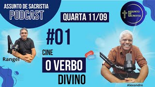 Cine verbo divino EP 01  Assunto de Sacristia PodCast [upl. by Frey327]