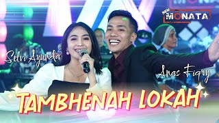 Tambhenah Lokah  Anas Fikry Ft Selvi Ayunda Official Live Music [upl. by Nnahoj430]