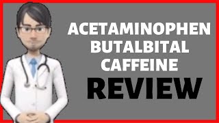 ACETAMINOPHEN BUTALBITAL CAFFEINE What is acetaminophen butalbital caffeine used for FLORICET [upl. by Barling]