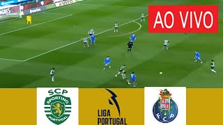 SPORTING CP X PORTO AO VIVO I LIGA PORTUGAL 2023 I ASSISTA HOJE [upl. by Etteyniv512]