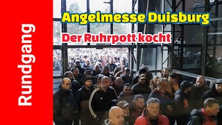 Der Pott kocht 🔥 Angelmesse Duisburg 2023  Rundgang [upl. by Magel]