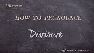 How to Pronounce Divisive Real Life Examples [upl. by Cassidy]