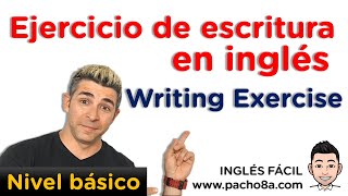 ¿Eres capaz de escribir el siguiente texto en inglés – Ejercicio de escritura nivel básico [upl. by Currie192]