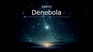 【UniVerse】 Denebola  ZIPET3 [upl. by Boyt]