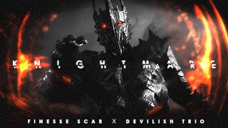 DEVILISH TRIO x FINESSE SCAR  KNIGHTMARE GMV [upl. by Amahs]