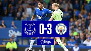 EVERTON 03 MAN CITY  Premier League highlights [upl. by Aihsekin]