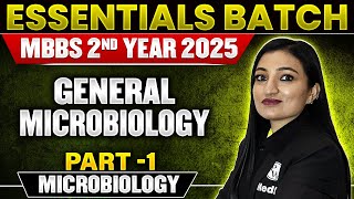 General Microbiology Part1 For 2nd Year MBBS by Dr Mamta Jawa  Essential Batch [upl. by Akemat]