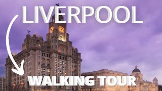 LIVERPOOL Walking Tour  Travel Guide 2021 [upl. by Aiciled510]