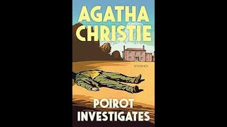 Poirot Investigates And 11 Other Short Stories  Agatha Christie [upl. by Deibel]