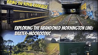 Exploring the Abandoned Mornington Railway BaxterMoorooduc With Special Tourist Railway Trip [upl. by Ecnar]