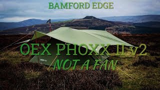 WILD CAMP OEX PHOXX II v2 amp EXPEDITION TARP Bamford EDGE 1st Use of it NOT 4 ME😬 [upl. by Schiro]