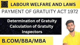 Payment of Gratuity act 1972  Determination of Gratuity  Calculation of Gratuity Inspectors bcom [upl. by Samp]