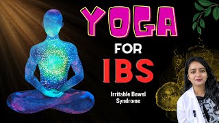 Yoga for Irritable Bowel Syndrome IBS  Therapy Procedures Kriya Module and Mudra [upl. by Yrak625]