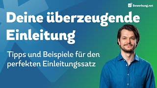 Bewerbung Anschreiben Einleitung  Der perfekte erste Satz  Tipps und Beispiele [upl. by Emirak458]