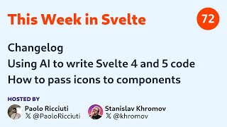 This Week in Svelte Ep 72 — Changelog using AI with Svelte 4 and 5 Icon components [upl. by Launce]