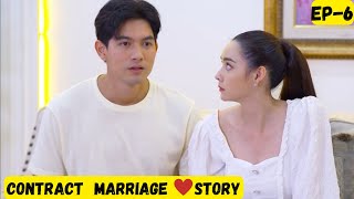 EP6  Forced Marriage💕Contract Marriage Love Story  Thai drama explained in hindi fakemarriage [upl. by Quillan344]